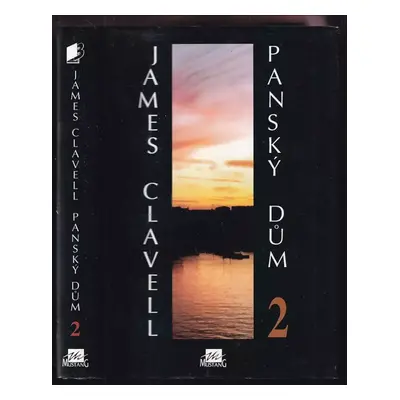 Panský dům : 2 - James Clavell (1995, Mustang)