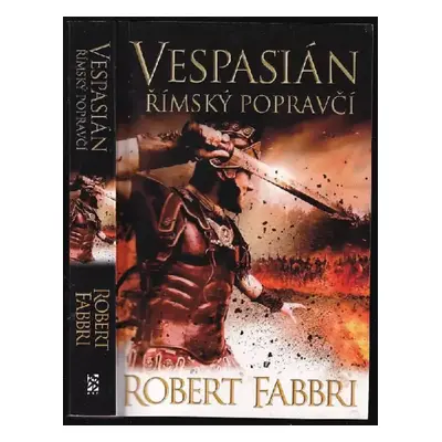 Vespasián : Římský popravčí - Robert Fabbri (2018, BB art)