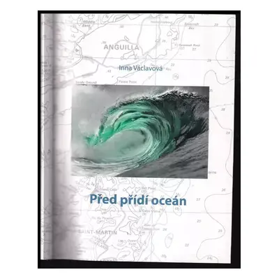 Před přídí oceán - Inna Václavová (2012, Alusail)