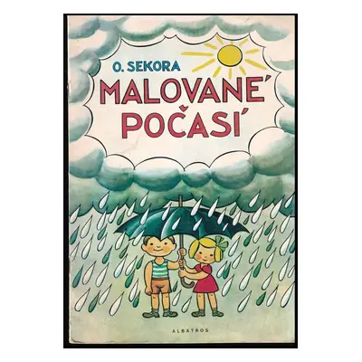 Malované počasí - Ondřej Sekora (1980, Albatros)