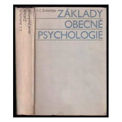 Základy obecné psychologie - Sergej Leonidovič Rubinštejn (1967, Státní pedagogické nakladatelst