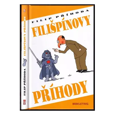 Filišpínovy příhody - Filip Příhoda (2016, Beletris)