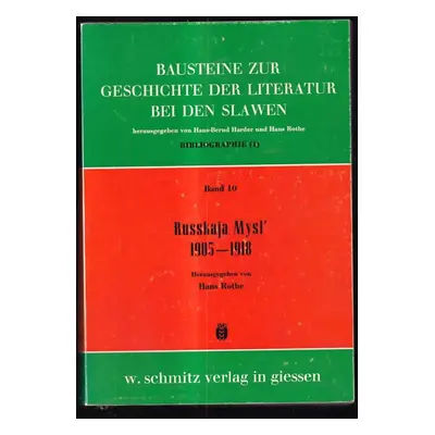 Russkaja Mysl' 1905-1918 : Bausteine zur Geschichte der Literatur bei den Slawen - 10 (1977, Han