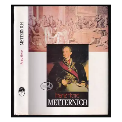 Metternich - Franz Herre (1996, Themis)