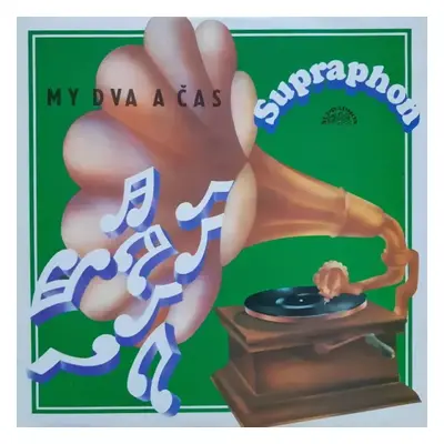 My Dva A Čas - Yvetta Simonová, Milan Chladil (1974, Supraphon)