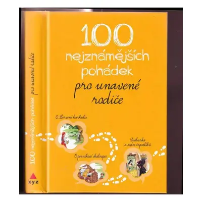 100 nejznámějších pohádek pro unavené rodiče - Karel Řepka (2015, XYZ)