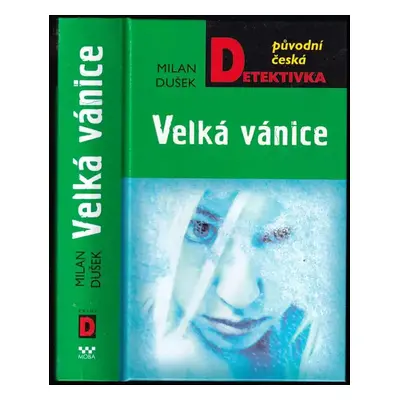 Velká vánice - Milan Dušek (2015, MOBA)