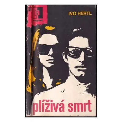 Plíživá smrt - Ivo Hertl (1976, Magnet)