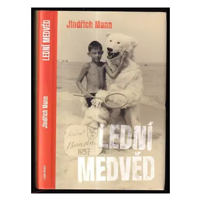 Lední medvěd - Jindřich Mann (2017, Labyrint)