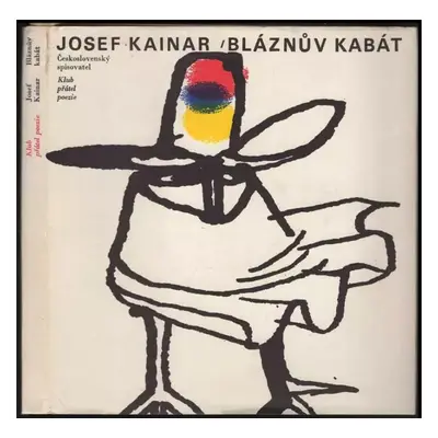 Bláznův kabát - Josef Kainar (1972, Československý spisovatel)