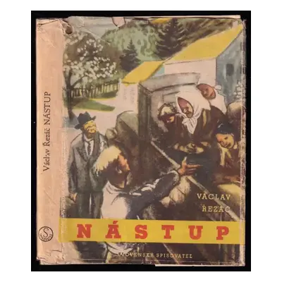 Nástup - Václav Řezáč (1952, Slovenský spisovateľ)