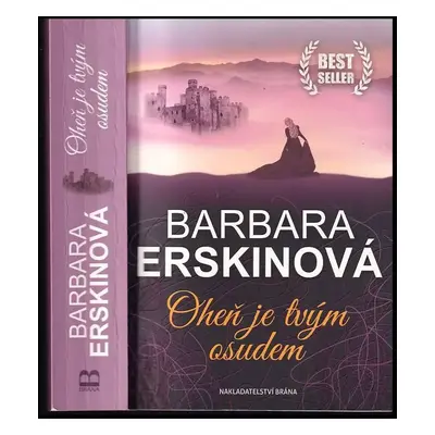 Oheň je tvým osudem - Barbara Erskine (2018, Brána)