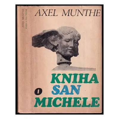 Kniha o San Michele - Axel Munthe (1974, Tatran)