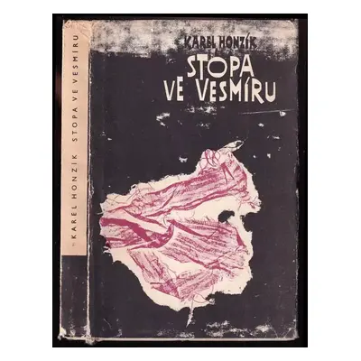 Stopa ve vesmíru - Karel Honzík (1970, Západočeské nakladatelství)