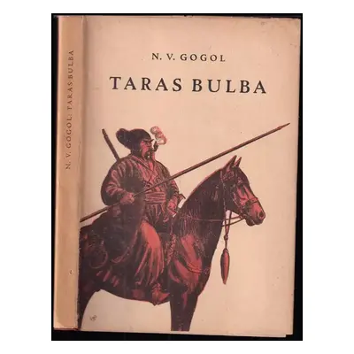 Taras Bulba - Nikolaj Vasil'jevič Gogol‘ (1947, Moravek)