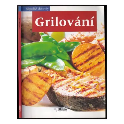 Grilování (2005, Rebo)