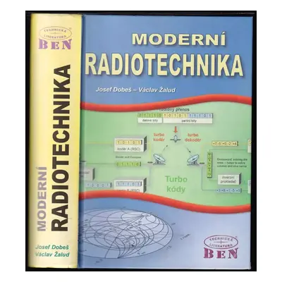 Moderní radiotechnika - Václav Žalud, Josef Dobeš (2006, BEN - technická literatura)