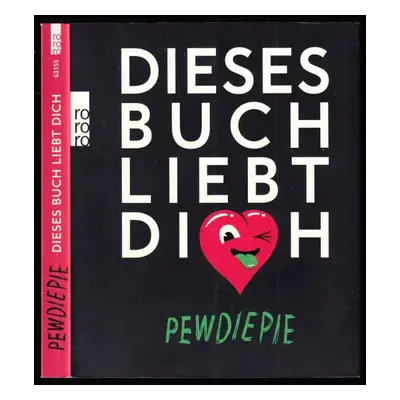 Dieses Buch liebt dich - PewDiePie (2015, Rowohlt Taschenbuch)