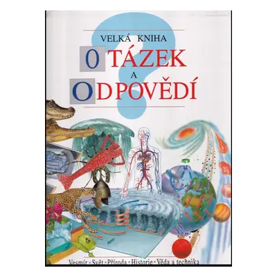 Velká kniha otázek a odpovědí - Andrew Langley (1997, Perfekt)