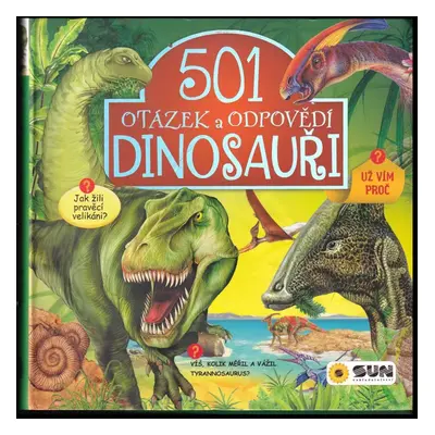 501 otázek a odpovědí - dinosauři (2018, Sun)