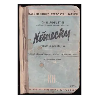 Německy rychle a přehledně : praktická učebnice hovorové němčiny pro samouky a kursy - Hans Augu