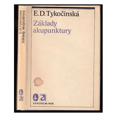 Základy akupunktury - Václav Kajdoš, Èsfir' Davydovna Tykočinskaja (1984, Avicenum)