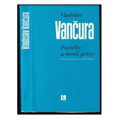 Povídky a menší prózy - Vladislav Vančura (1988, Československý spisovatel)