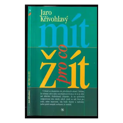 Mít pro co žít - Jaro Křivohlavý (1994, Návrat domů)