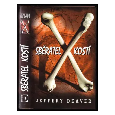 Sběratel kostí - Jeffery Deaver (2001, Domino)