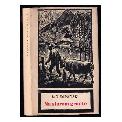 Na starom grunte : tri rozprávky - Ján Bodenek (1957, Slovenský spisovateľ)