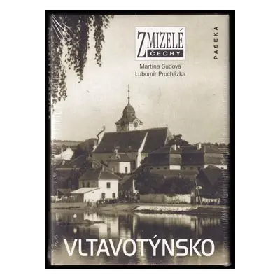 Vltavotýnsko - Martina Sudová, Lubomír Procházka (2007, Paseka)