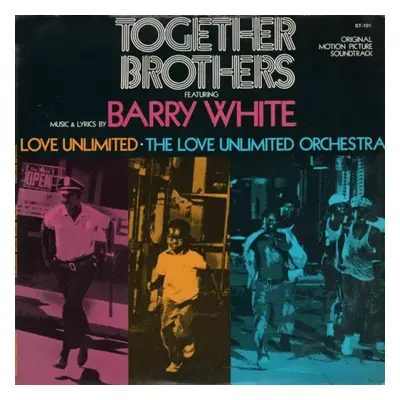 Together Brothers (Original Motion Picture Soundtrack) : Pitman Pressing Vinyl - Barry White, Lo