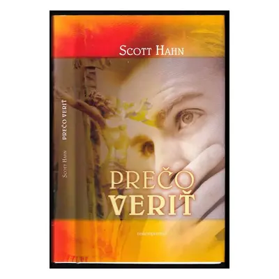 Prečo veriť - Scott Hahn (2009, Redemptoristi, Slovo medzi nami)