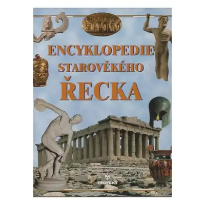 Encyklopedie starověkého Řecka - Martino Menghi (2003, Perfekt)