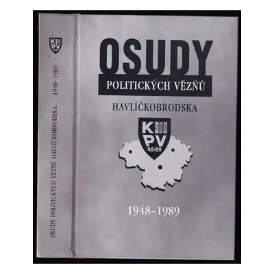 Osudy politických vězňů Havlíčkobrodska 1948-1989 - Miloslav Růžička (1999, Konfederace politick