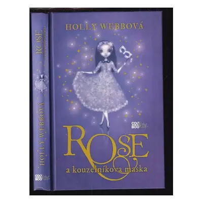 Rose a kouzelníkova maska - Holly Webb (2012, CooBoo)