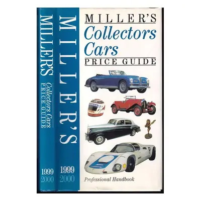 Miller's Collectors Cars Yearbook and Price Guide 1999-2000 : VIII (1998, Millers publications)