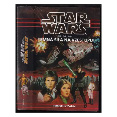 Star Wars : Thrawnova trilogie - Díl druhý - Timothy Zahn (2010, Egmont)