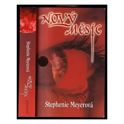 Nový měsíc : 2 - Stephenie Meyer (2008, Egmont)