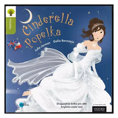 Cinderella : Popelka - Julia Jarman (2012, Edika)