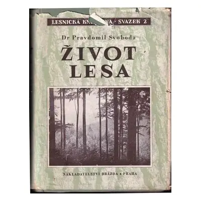 Život lesa - Pravdomil Svoboda (1952, Brázda)