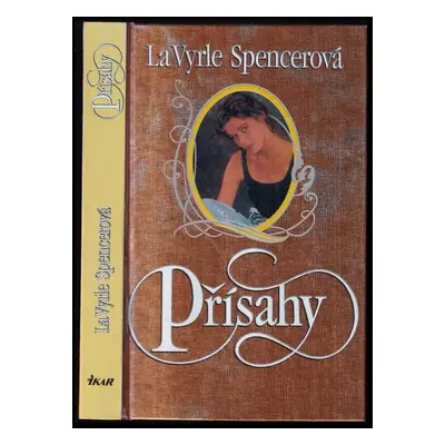 Prísahy - LaVyrle Spencer (1995, Ikar)