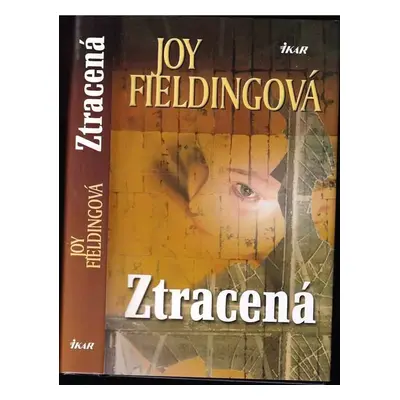 Ztracená - Joy Fielding (2009, Ikar)