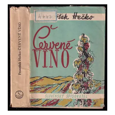 Červené víno - František Hečko (1951, Slovenský spisovateľ)