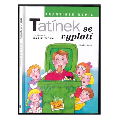 Tatínek se vyplatí - František Nepil (2016, Knižní klub)