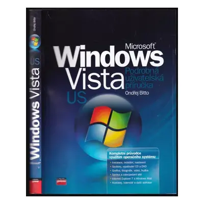 Microsoft Windows Vista US : podrobná uživatelská příručka - Ondřej Bitto (2006, Computer Press)