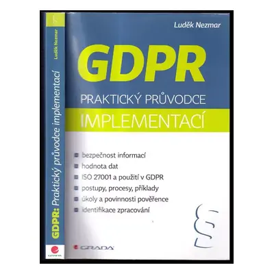 GDPR : praktický průvodce implementací - Luděk Nezmar (2017, Grada)