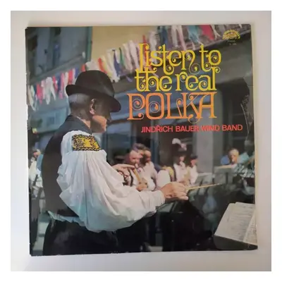 Listen To The Real Polka - Jindřich Bauer Brass Band (1975, Supraphon)