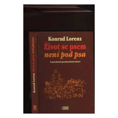 Život se psem není pod psa - Konrad Lorenz (1997, Granit)