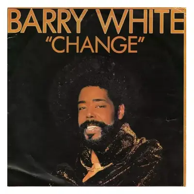 Change - Barry White (1982, Unlimited Gold)